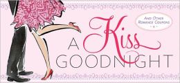 Kiss Goodnight: And Other Romance Coupons