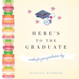 Here's to the Graduate Marianne Richmond