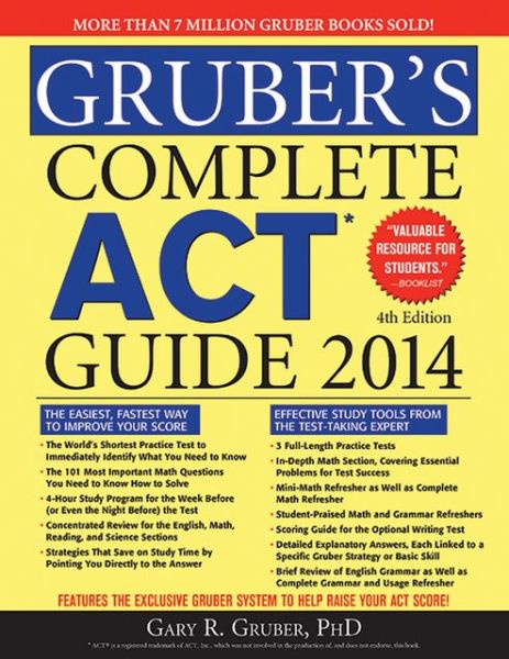 Gruber's Complete ACT Guide 2014, 4E