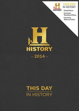 2014 History: This Day in History Planner