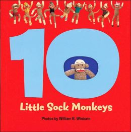 10 Little Sock Monkeys Harriet Ziefert and William B. Winburn