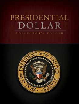 Presidential Dollar Folder (P&D) Vol. I Whitman Publishing