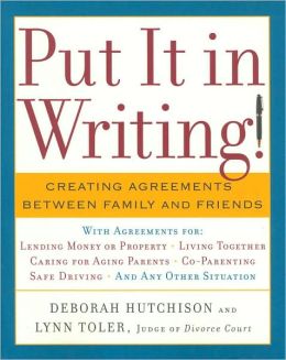 Put It in Writing!: Creating Agreements Between Family and Friends