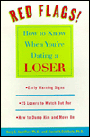 Red Flags!: How to Know When You're Dating a Loser