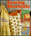 Sewing Shortcuts: Tips, Tricks and Techniques