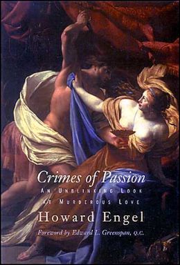 Crimes of Passion: An Unblinking Look at Murderous Love