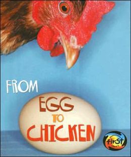 From Egg to Chicken