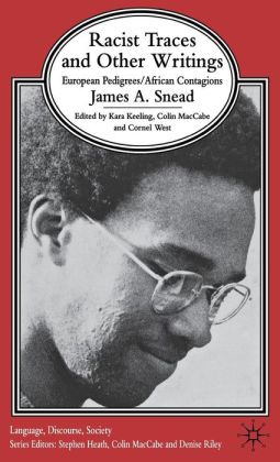 Racist Traces and Other Writing: European Pedigrees/ African Contagions