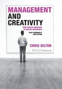 Management and Creativity: From Creative Industries to Creative Management