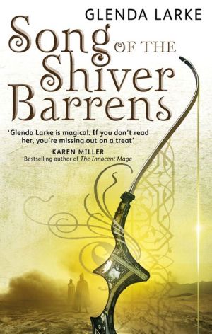 Song Of The Shiver Barrens: Book Three of the Mirage Makers