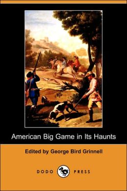 American Big Game In Its Haunts