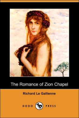 The Romance Of Zion Chapel