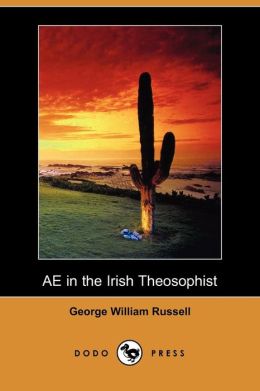 Ae In The Irish Theosophist
