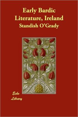 Early Bardic Literature, Ireland