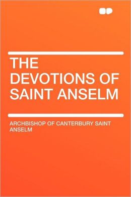 The Devotions of Saint Anselm