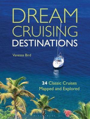 Dream Cruising Destinations: 24 Classic Cruises Mapped and Explored