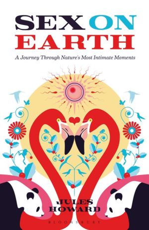 Sex on Earth: A Journey Through Nature's Most Intimate Moments