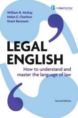 Legal English, 2nd UK edition: How to Understand & Master the Language of Law