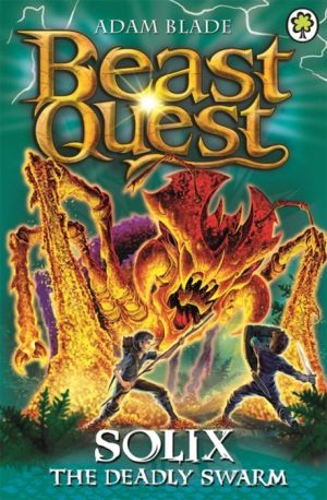 Beast Quest: 89: Solix the Deadly Swarm