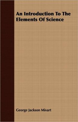 An Introduction To The Elements Of Science