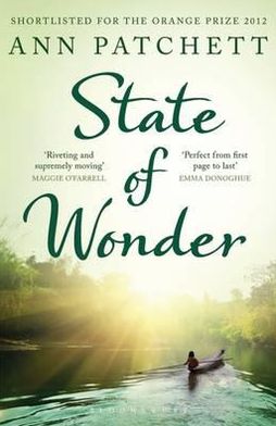 State of Wonder. Ann Patchett