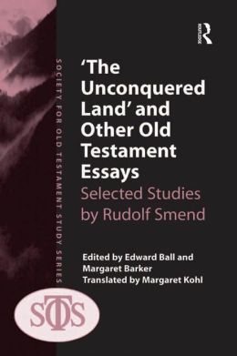 The Unconquered Lands and Other Old Testament Essays