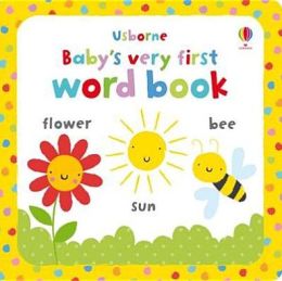 Usborne Baby's Very First Word Book. [Illustrated by Stella Baggott]