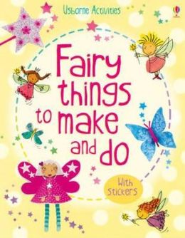 Fairy Things to Make & Do