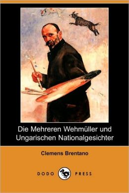 Die Mehreren Wehmuller Und Ungarischen Nationalgesichter