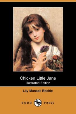 Chicken Little Jane Lily Munsell Ritchie