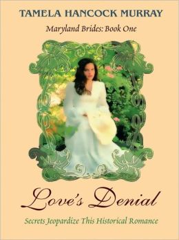 Love's Denial: Secrets Jeopardize this Historical Romance