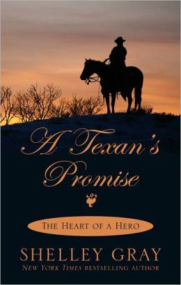 A Texan's Promise (Heart of a Hero Series #1)