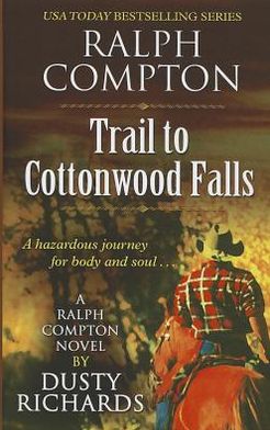 Ralph Compton Trail to Cottonwoods Falls