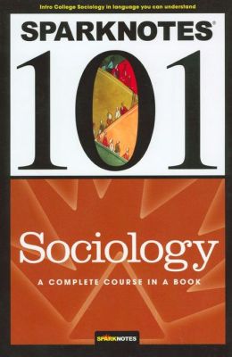 Sociology Sparknotes Editors