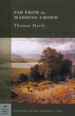 Far From the Madding Crowd (Barnes & Noble Classics Series)