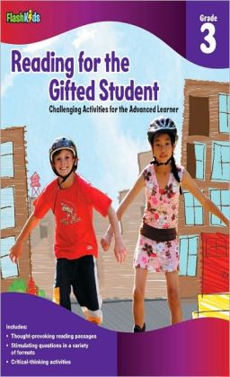 Reading for the Gifted Student Grade 3 (For the Gifted Student) Flash Kids Editors