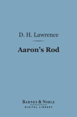Aaron's Rod (Barnes & Noble Digital Library)