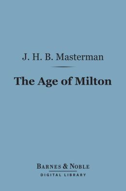 The Age of Milton (Barnes & Noble Digital Library)
