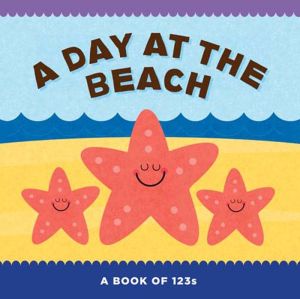 A Day at the Beach: A Book of 123s