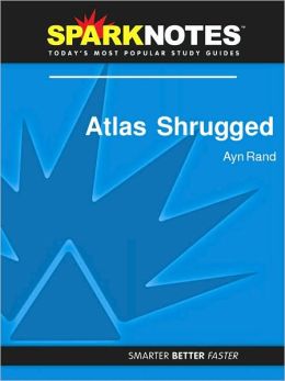 Atlas Shrugged (SparkNotes Literature Guide Series)