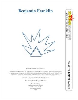 Benjamin Franklin (SparkNotes Biography Guide Series)