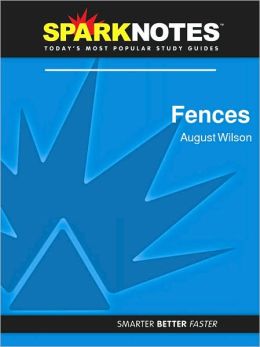 Fences (SparkNotes Literature Guide Series)