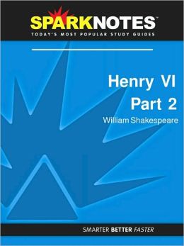 Henry VI Part 2 (SparkNotes Literature Guide Series)