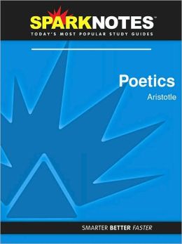 Poetics (SparkNotes Philosophy Guide)
