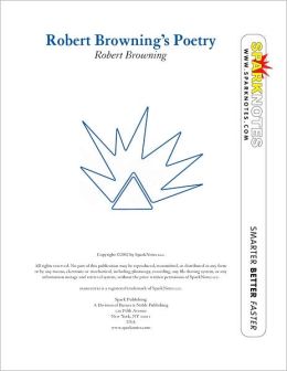 Robert Browning's Poetry (SparkNotes Literature Guide Series)