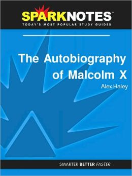 The Autobiography of Malcolm X (SparkNotes Literature Guide Series)