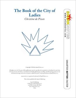 The Book of the City of Ladies (SparkNotes Literature Guide Series)