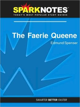 The Faerie Queen (SparkNotes Literature Guide Series)