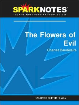 The Flowers of Evil (SparkNotes Literature Guide Series)