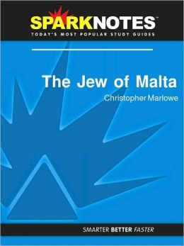 The Jew of Malta (SparkNotes Literature Guide Series)